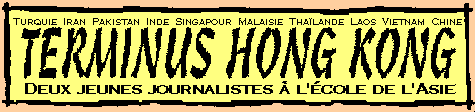 Terminus Hong Kong - Deux jeunes journalistes  l ecole de l Asie